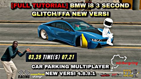 BMW I8 3 SEC GLITCH FFA DI NEW VERSI CAR PARKING MULTIPLAYER 4 8 9 1