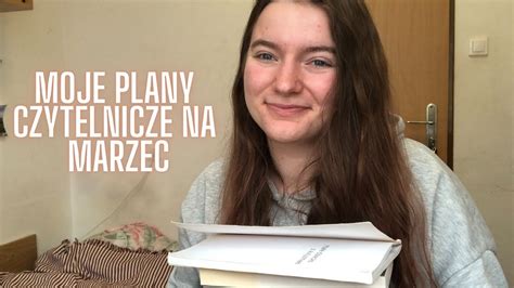 Moje Plany Czytelnicze Tbr Na Marzec Youtube