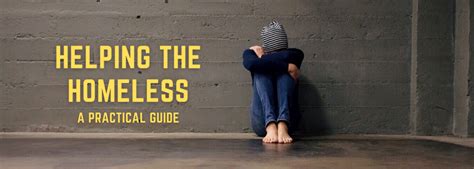 Help The Homeless:A Practical Guide To Helping Those In Need