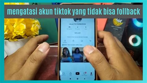 Cara Mengatasi Akun Tiktok Yang Tidak Bisa Follback YouTube