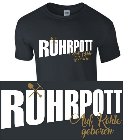 Ruhrpott Auf Kohle T Shirt Shirt Zeche Bergbau Ruhrgebiet Gl Ck