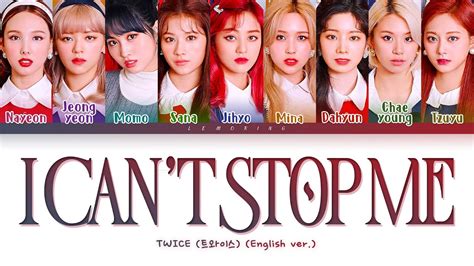 Twice I Cant Stop Me English Ver Lyrics [color Coded Lyrics Eng 가사