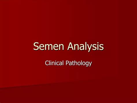 Ppt Semen Analysis Powerpoint Presentation Free Download Id 2983786