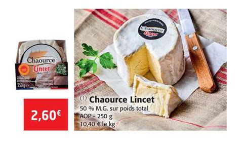 Promo Chaource Lincet Chez Colruyt ICatalogue Fr