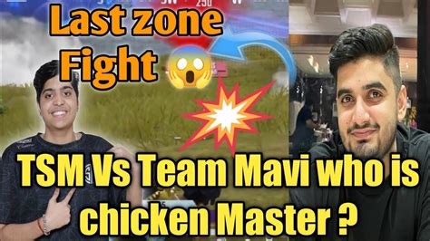 Tsm Vs Team Mavi Last Zone Fight For Chicken Dinner Youtube