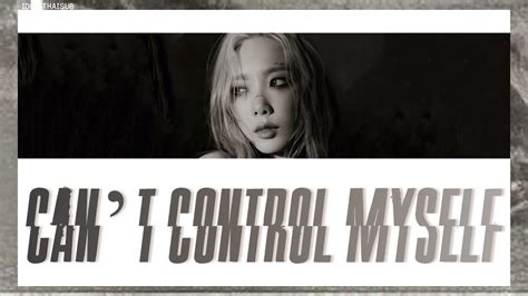 Thaisub Taeyeon Can T Control Myself Youtube