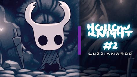 SEGUIMOS Descubriendo HOLLOW KNIGHT 2 Luzzianardo Directo Resubido