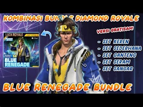 Kombinasi Keren Blue Renegade Bundle Diamond Royale Terbaru Versi