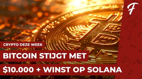 Bitcoin Stijgt Met En Ik Pak Winst Op Solana Crypto Deze