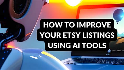 How To Improve Your Etsy Shop With Ai Tools Thrive On Etsy