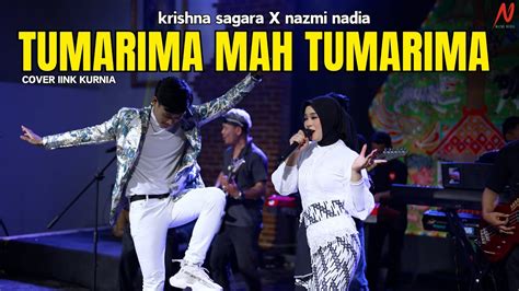 TUMARIMA Krishna Sagara X Nazmi Nadia Cover YouTube Music