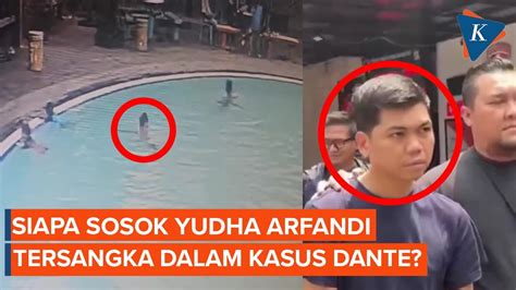 Sosok Yudha Arfandi Tersangka Kasus Meninggalnya Dante YouTube