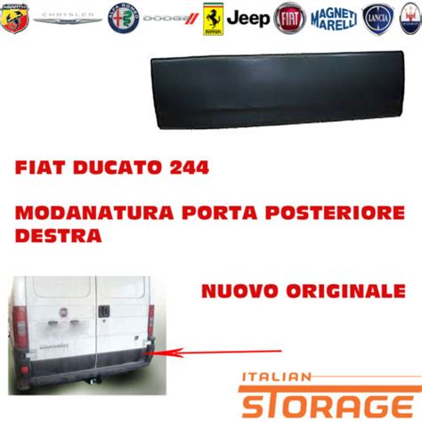 FIAT DUCATO 244 MODANATURA PORTA POSTERIORE DESTRA NUOVO ORIGINALE