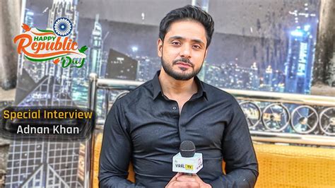 Exclusive Adnan Khan Aka Viaan 26 January Special Interview On