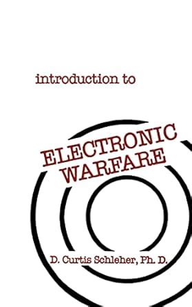 Introduction To Electronic Warfare Artech House Radar Library