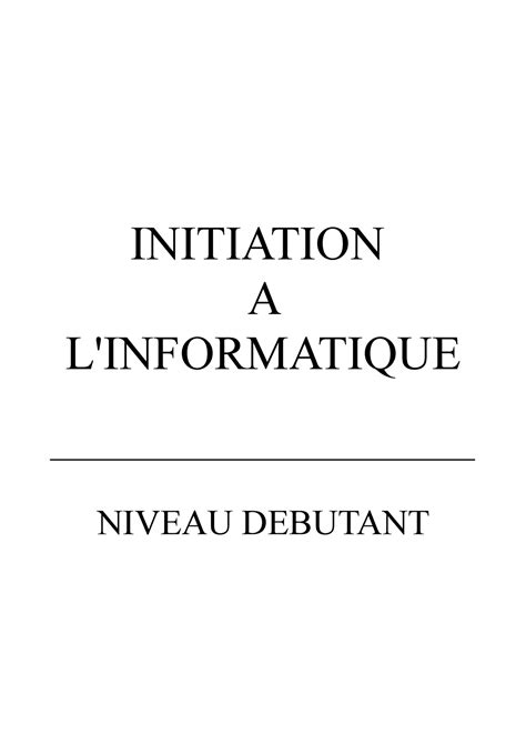 Initiation Informatique INITIATION A L INFORMATIQUE