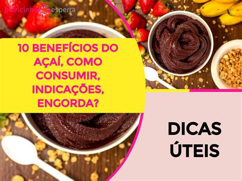 10 Benefícios Do Açaí Como Consumir Indicações Engorda https