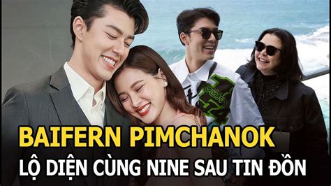 Baifern Pimchanok L N U L Di N C Ng Nine Sau Tin N C Ch M T M