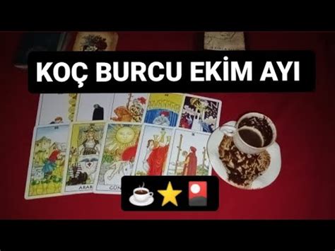 KOÇ BURCU EKİM AYI NİYETİNE KAHVE FALI VE TAROT AÇILIMI YouTube