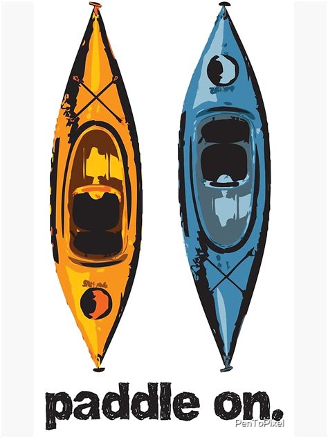 Kayak Design With Paddle On Text Blue And Orange Kayaks Poster By