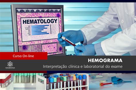 Hemograma Interpretação Clínica E Laboratorial Do Exame Nac