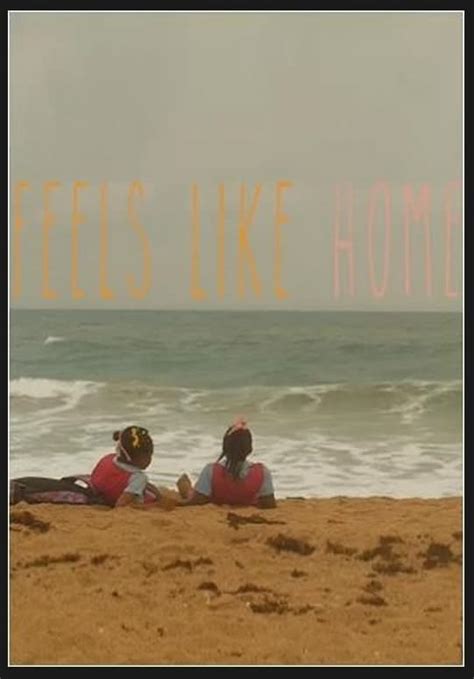 Feels Like Home (2018) - Posters — The Movie Database (TMDB)