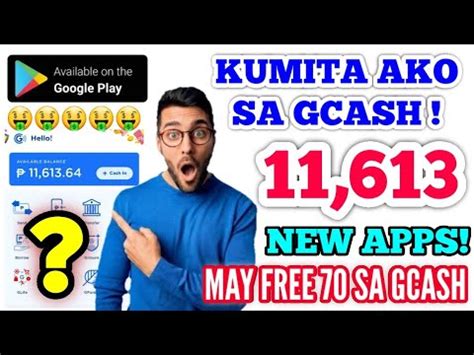 KUMITA AKO SA GCASH GAMIT ANG NEW APPS NA ITO EARN P11 613 MAKE MONEY