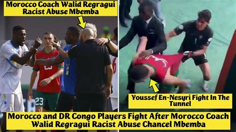 Morocco And DR Congo Players Fight After Morocco Coach Walid Regragui