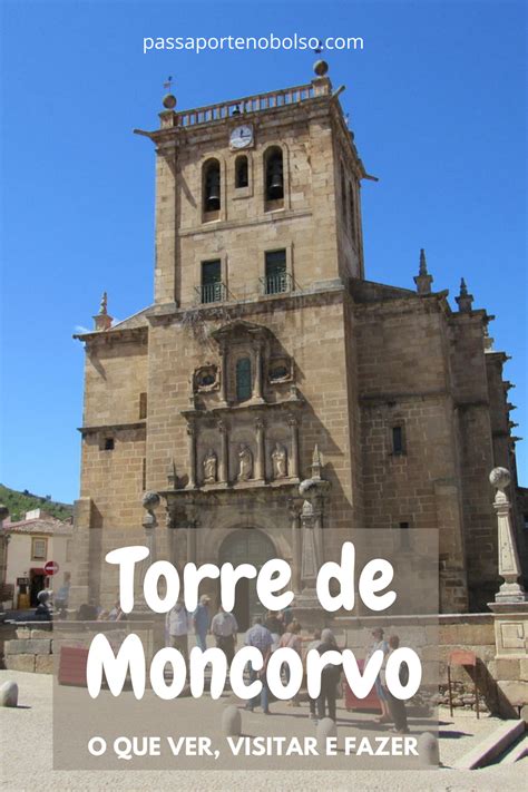 Torre de Moncorvo o que ver visitar e fazer Torre de Moncorvo é uma