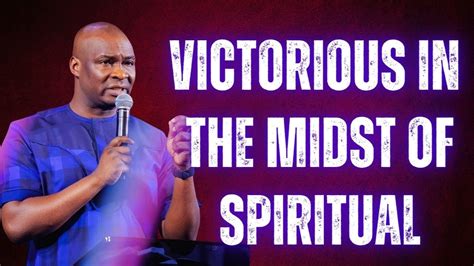 How To Stand Victorious In The Midst Of Spiritual Warfare Apostle Joshua Selman Messages 2024