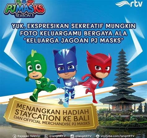 Lomba Foto Keluarga PJ Masks Berhadiah Staycation Ke Bali