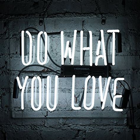 Buy Neon Lights Do What You Love Neon Sign White Office Bar Sign 14 X 9