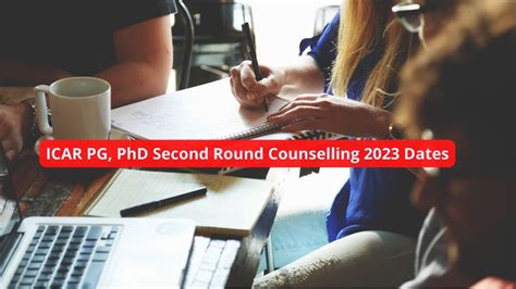 ICAR PG PhD Second Round Counselling 2023 Dates Announced Check