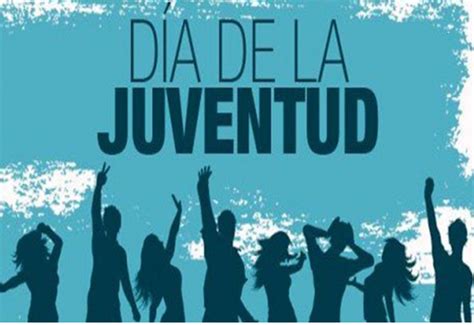 Hoy Se Celebra El D A Nacional De La Juventud