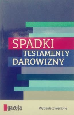 Testamenty Spadki Darowizny Oficjalne Archiwum Allegro