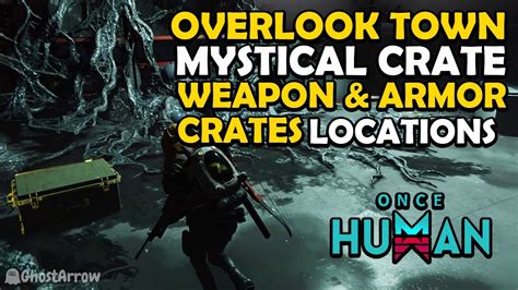 Once Human Explore Overlook Town Guide Mystical Weapon Armor