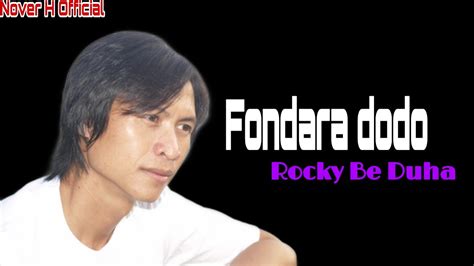 Lirik Lagu Nias Rocky Be Duha Fondara Dodo Official Music Youtube