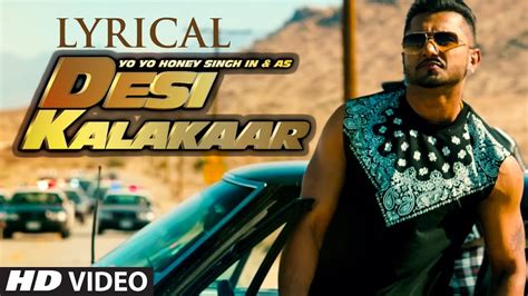 Lyrical Desi Kalakaar Full Song With Lyrics Yo Yo Honey Singh