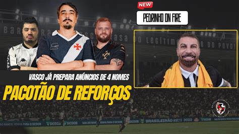 Pedrinho On Fire Presidente Vai Anunciar Refor Os Vasco Pode Ter O