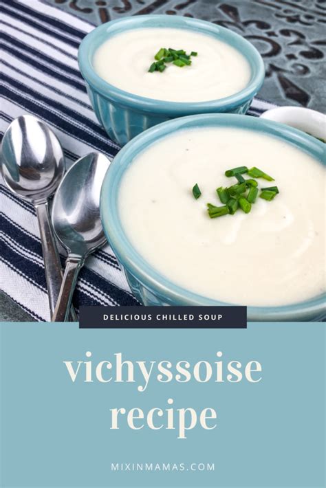 Vichyssoise Recipe - Mixin Mamas