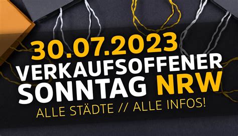 30 07 23 Verkaufsoffener Sonntag in NRW Heute Übersicht