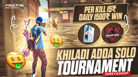 Playing Frre Fire Earning Money Khiladi Adda App Solo Tournament