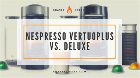 Nespresso Vertuoplus vs. Deluxe: What's The Difference?