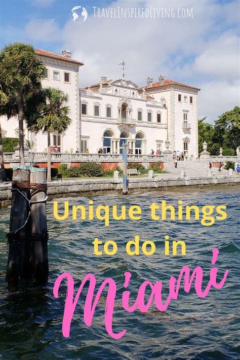 5 Unique Attractions You Must See In Miami Travel Inspired Living