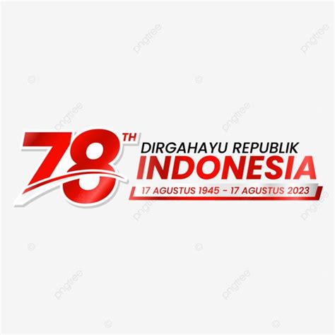 Selamat Hari Kemerdekaan Indonesia 17 Agustus 2023 Dan Hut Ri 78 Vektor, Tapi Sampai 2023, Tapi ...