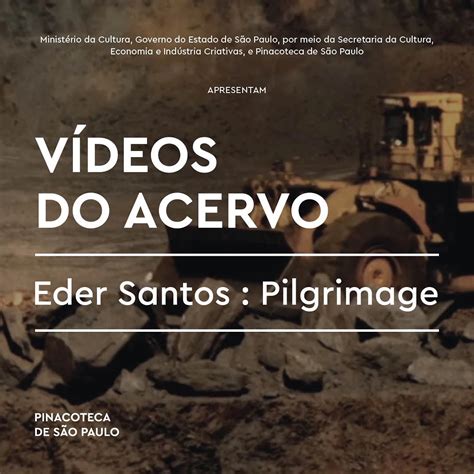 Vídeos Do Acervo Eder Santos Pilgrimage Artsoul