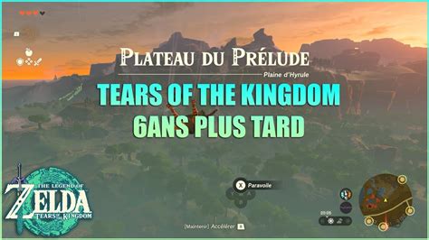 Plateau du prélude 6 ans plus tard ZELDA TEARS OF THE KINGDOM YouTube