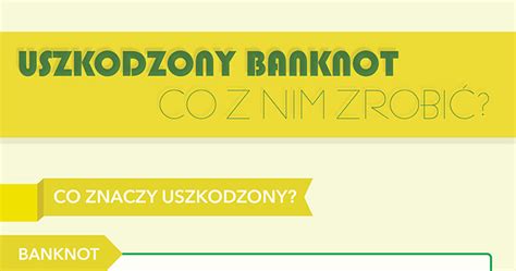 Uszkodzony Banknot Co Z Nim Zrobi Infografika Edufinanse Pl