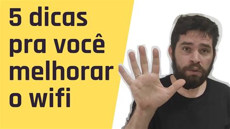 5 Dicas Pra Melhorar O WIFI Da Sua Casa YouTube