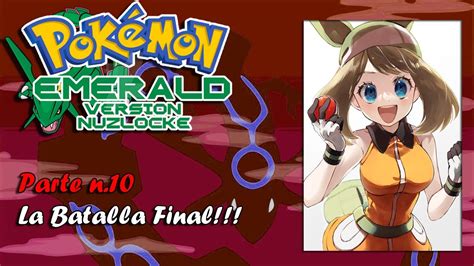 A por el Campeón Pokemon Esmeralda Hardlocke 10 YouTube